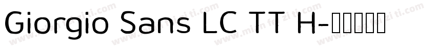 Giorgio Sans LC TT H字体转换